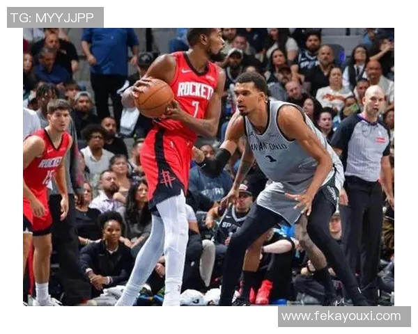 火箭与马刺对决数据分析全方位解读两队表现与战术特点